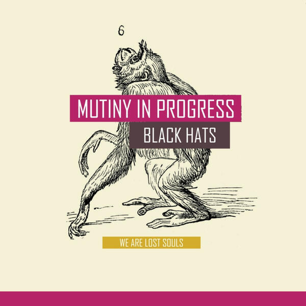 Mutiny in Progress Artwork for the Black Hats' EP "Mutiny in Progress"